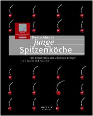 Deutschlands junge Spitzenk�che, Ihre Restaurants und sch�nsten Rezepte Gebundene Ausgabe – 1. Januar 2001