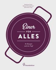 Riess Unsere Kochbcher /  Einer fr Alles - 80 Rezepte und 1 Topf