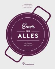 Riess Unsere Kochb�cher /  Einer f�r Alles - 80 Rezepte und 1 Topf
